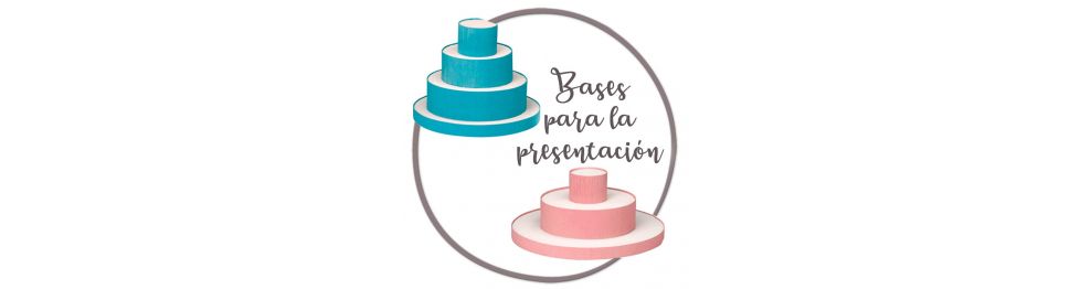 Tartas y Bases de presentación